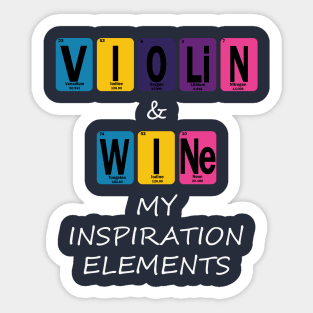 Violin & Wine My Inspiration Elements T-Shirt Sticker